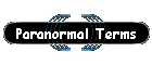 Paranormal Terms